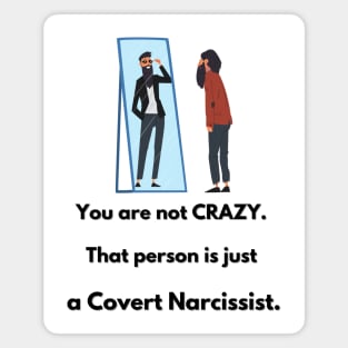 Crazy Covert Narcissist Magnet